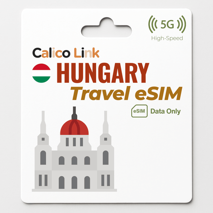 Hungary Travel eSIM 5G Data - Calico Link