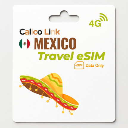 Mexico Travel eSIM | 4G Data - Calico Link