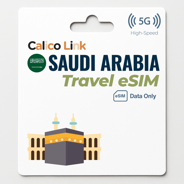 Saudi Arabia Travel eSIM 5G Data - Calico Link